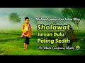 SHOLAWAT JAMAN DULU TAHUN 90 AN PALING SEDIH AIR MATA LANGSUNG BERLINANG 😭