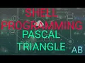 Pascal Triangle SHELL PROGRAMMING