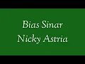 Download Lagu Bias Sinar - Nicky Astria (lirik)