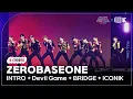 Lagu [K-Choreo 4K] 제로베이스원 'INTRO + Devil Game + BRIDGE + ICONIK' (ZEROBASEONE) @뮤직뱅크글로벌페스티벌 251230