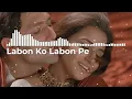 Download Lagu Labon Ko Labon Pe - Bhool Bhulaiyaa | Akshay Kumar , Pritam | LOFI SONG | MR MUSIC