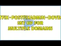Postfix-PostfixAdmin-Dovecot Set up for multiple Domains
