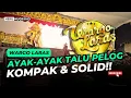 AYAK-AYAK TALU PELOG WARGO LARAS - KOMPAK \u0026 SOLID !!!