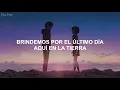 Two Friends - Last Day (Subtitulada Español) ft. Josie Dunne