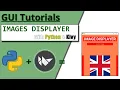Building an images displayer GUI with Python and Kivy GUI Tutorials