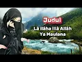 Download Lagu Lailahaillallah Ya Maulana - Elsania Feat.Fauziah ( LIRIK )