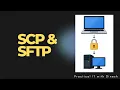 SCP SFTP Explained