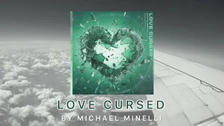 Love Cursed Michael Minelli Official Audio 
