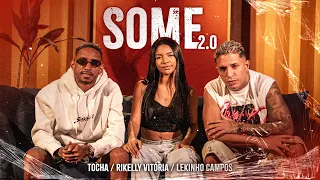 Tocha, Rikelly Vitória e Lekinho Campos - Some 2.0 (Clipe Oficial)