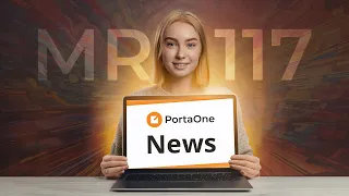 Optimize Your Workflow Key Features of PortaSwitch Maintenance Release 117