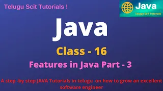 Java class - 16 Features Part-3 in JAVA Java Tutorial for Beginners