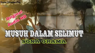 musuh dalam selimut sona orama original audio hd