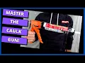 The Caulk Gun for Beginners