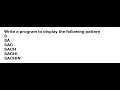 Write a program in Qbasic to Display following pattern