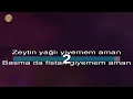 Zeytinyağlı Yiyemem Traditional (KARAOKE)