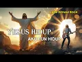 Download Lagu Yesus Hidup, Akupun Hidup - Lagu Rohani Rock Paskah | Kebangkitan Kristus Membawa Hidup Baru