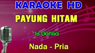 Download PAYUNG HITAM - Iis Dahlia | KARAOKE Nada Pria | Dangdut Lawas MP3