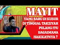 Download Lagu KH. MUKHLASON ROSYID💥MAYIT YANG BARU DI KUBUR DI TINGGAL TAKZIYAH PULANG ITU BAGAIMANA? 