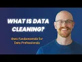 What is Data Cleaning Data Fundamentals for Beginners