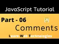 JavaScript Tutorial for Beginners - Part 6 JavaScript Comments Learn Web Technologies