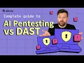 AI Pentesting Vs DAST Is AI the end of Dynamic Security Testing