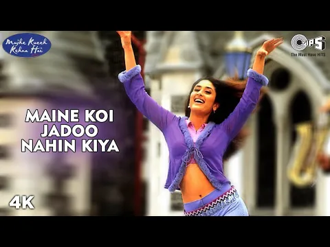 Download MP3 Maine Koi Jadoo Nahin Kiya | Kareena Kapoor | Preeti-Pinky | Babul Supriyo | Mujhe Kuchh Kehna Hai