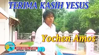 Download TERIMA KASIH YESUS - YOCHEN AMOS - KEVS DIGITAL STUDIO ( OFFICIAL VIDEO  ) MP3