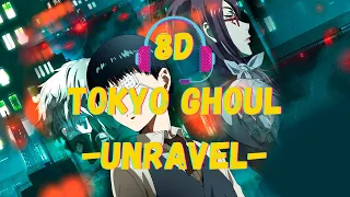 Download 🎧Tokyo Ghoul - Unravel (8D Audio) MP3