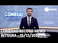 Lagu Conexão Record News - 15/12/2025