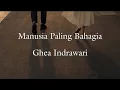 Lagu Manusia Paling Bahagia - Ghea Indrawari (cover)