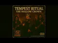 Download Lagu Tempest Ritual - The hollow crown