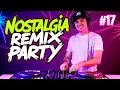 Lagu 2000s Nostalgia Remix Party #17 🔥 Nonstop DJ Set |🎶 By Regis Mello