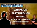 Frosthaven Meteor Solo Scenario - Crumbling Descent
