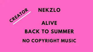 Download NEKZLO:  ALIVE AND BACK TO SUMMER MP3