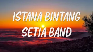 setia band istana bintang lyrics