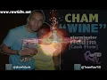 CHAM -  WINE [RAW] - {CASHFLOW REC} www.rawtidtv.net