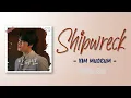 Download Lagu KIM MUSEUM - shipwreck (난파선) [Bad Memory Eraser OST Part 2] [RomIEng Lyric] MP3