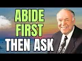 KENNETH E HAGIN ABIDE IN THE WORD FIRST THEN ASK WITH POWER AND SEE IT DONE