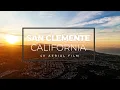 Tour of San Clemente CA by Drone 4k Aerial Film