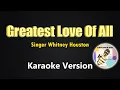 Download Lagu Greatest Love Of All - Whitney Houston (Karaoke Version)