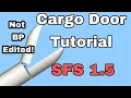 Cargo Door Tutorial SFS 1 5 SFS 1 5 1 3