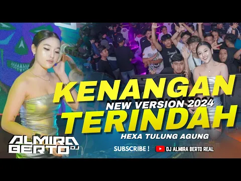 Download MP3 FUNKOT - KENANGAN TERINDAH [SAMSON] NEW 2024 | LIVE AT HEXA | COVER DJ ALMIRA BERTO