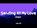 Download Lagu Linear - Sending All My Love (Lyrics)
