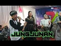 Download Lagu JUNGJUNAN ONI APRAK TERBARU LIVE BOJONGKONENG
