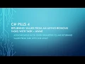 C Pills 4 returning values from an asynchronous TASK with Task - await