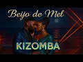 Download Lagu Beijo de Mel 🔥 Kizomba Romântica ❤️