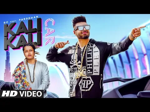 Download MP3 Kali Kali Car (Full Song) Dc, Pardhaan | Rox A | Goldy Baaj | Latest Punjabi Songs 2019
