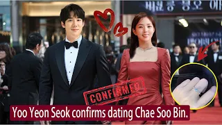5 minutes ago Yoo Yeon Seok confirms relationship with Chae Soo Bin