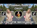 Download Lagu DJ SOMEBODY PLEASURE CIHUY | DJ SOMEBODY PLEASURE PLAT KT VIRAL TIKTOK TERBARU 2025 !!!!