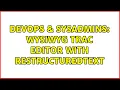 DevOps SysAdmins WYSIWYG Trac editor with reStructuredText